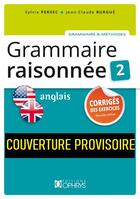 Couverture du livre « Grammaire raisonnee 2. anglais. corriges des exercices » de Sylvie Persec aux éditions Ophrys