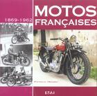 Couverture du livre « Motos francaises 1869-1964 » de Patrick Negro aux éditions Etai