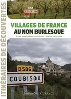 Couverture du livre « Villages de France aux noms burlesques » de Anne Belondrade et Patrick Lasseube aux éditions Ouest France