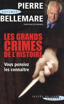 Couverture du livre « Les grands crimes de l'histoire » de Bellemare aux éditions Succes Du Livre