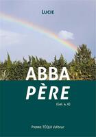 Couverture du livre « Abba Pere » de Lucie Lepretre aux éditions Tequi