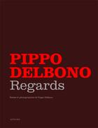 Couverture du livre « Regards » de Pippo Delbono aux éditions Actes Sud