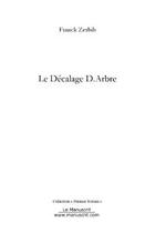 Couverture du livre « Le decalage d. arbre » de Franck Zerbib aux éditions Editions Le Manuscrit