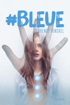 Couverture du livre « Bleue » de Florence Hinckel aux éditions Syros Jeunesse