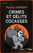 Couverture du livre « Crimes et délits cocasses » de Pauline Arrighi aux éditions Le Cherche-midi