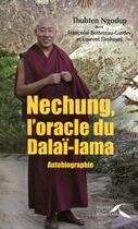 Couverture du livre « Nechung, l'oracle du dalai lama » de Bottereau-Gardey aux éditions Presses De La Renaissance