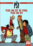 Couverture du livre « Les Psy Hors-Série : plus on est de fous, plus on rit » de Bedu et Raoul Cauvin aux éditions Dupuis