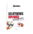 Couverture du livre « Le petit quotidien ; les attentats expliqués aux enfants » de  aux éditions Play Bac