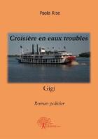 Couverture du livre « Croisière en eaux troubles » de Paola Rise aux éditions Edilivre