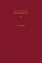 Couverture du livre « Oeuvres complètes t.10 ; mes voyages » de Montesquieu aux éditions Classiques Garnier