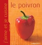 Couverture du livre « Le poivron » de Yann Leclerc et Anthony Lanneretonne aux éditions Rustica