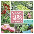 Couverture du livre « Le jardin en 300 fiches plantes » de Valerie Garnaud et Michel Caron et Jean-Luc Muselle aux éditions Rustica