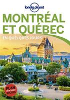 Couverture du livre « Montréal et Québec (4e édition) » de Collectif Lonely Planet aux éditions Lonely Planet France