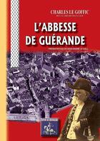 Couverture du livre « L'abbesse de Guerande » de Charles Le Goffic aux éditions Editions Des Regionalismes