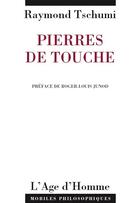 Couverture du livre « Pierres De Touche » de Raymond Tschumi aux éditions L'age D'homme