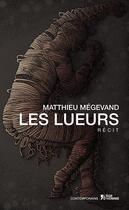 Couverture du livre « Les lueurs » de Matthieu Megevand aux éditions L'age D'homme