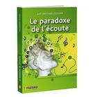 Couverture du livre « Le paradoxe de l'ecoute » de Langeard Duvivier aux éditions Fuzeau