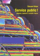 Couverture du livre « Services publics ! » de Orban E aux éditions Syllepse