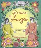 Couverture du livre « Le livre des anges ; accueillez les anges de votre vie » de Vanessa Lampert aux éditions Contre-dires