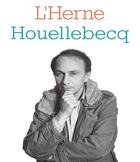Couverture du livre « LES CAHIERS DE L'HERNE ; Houellebecq » de  aux éditions L'herne