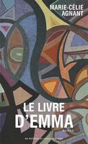Couverture du livre « Livre d'emma (le) » de Marie-Célie Agnant aux éditions Remue Menage