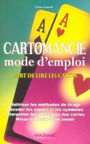 Couverture du livre « Cartomancie, Mode D'Emploi ; L'Art De Lire Les Cartes » de Chiara Gemiolli aux éditions Anagramme