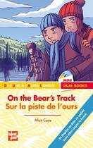 Couverture du livre « On the bear's track / sur la piste de l'ours » de Alice Caye aux éditions Talents Hauts