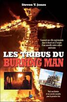 Couverture du livre « Les tribus du Burning Man » de Steven T. Jones aux éditions Octave