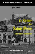 Couverture du livre « Le crime des saints pères ; una storia criminale » de Jean Darrig aux éditions Provence Polar