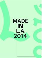 Couverture du livre « Made in l.a 2014 » de Butler Connie aux éditions Prestel