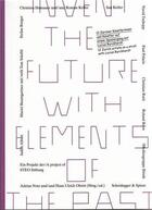 Couverture du livre « Invent the future with elements of the past /anglais/allemand » de Zwolf Zurcher aux éditions Scheidegger