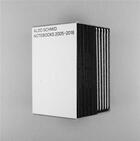 Couverture du livre « Notebooks 2005-2018 » de Aldo Schmid aux éditions Patrick Frey