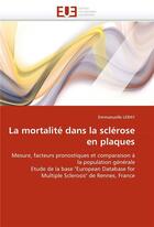 Couverture du livre « La mortalite dans la sclerose en plaques » de Leray-E aux éditions Editions Universitaires Europeennes