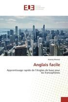 Couverture du livre « Anglais facile - apprentissage rapide de l'anglais de base pour les francophones » de Mvesso Asseng aux éditions Editions Universitaires Europeennes