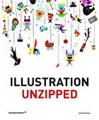 Couverture du livre « Illustration unzipped (new ed) » de Julia Schonlau aux éditions Promopress
