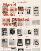 Couverture du livre « Marcel Broodthaers : works and collected writings » de Gloria Moure aux éditions Poligrafa