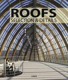 Couverture du livre « Roofs ; selection & details » de Carles Broto aux éditions Links