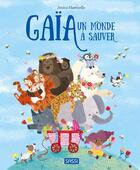 Couverture du livre « Gaïa : un monde à sauver » de Jessica Martinello aux éditions Sassi