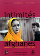 Couverture du livre « Intimités afghanes ; la vie des femmes à kaboul après les années noires » de Unesco aux éditions Unesco