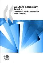 Couverture du livre « Evolutions in budgetary practice - allen schick and the oecd senior budget officials » de  aux éditions Ocde