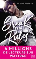 Couverture du livre « Break the rules » de Victoria Arabadzic aux éditions Harpercollins