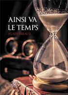 Couverture du livre « Ainsi va le temps » de Alain Bisiaux aux éditions Les Trois Colonnes