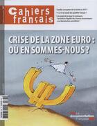 Couverture du livre « Cahiers français Tome 387 : crise de la zone euro : ou en sommes nous ? » de La Documentation Fra aux éditions Documentation Francaise