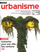 Couverture du livre « Urbanisme n 416 scenarios pour une ville bas-carbonne - printemps 2020 » de  aux éditions Revue Urbanisme