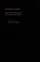 Couverture du livre « Tropical Soils: Properties and Management for Sustainable Agriculture » de Franzluebbers Kathrin aux éditions Oxford University Press Usa