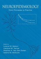 Couverture du livre « Neuroepidemiology: From Principles to Practice » de Lorene M Nelson aux éditions Oxford University Press Usa