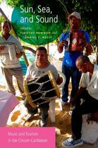 Couverture du livre « Sun, Sea, and Sound: Music and Tourism in the Circum-Caribbean » de Timothy Rommen aux éditions Oxford University Press Usa