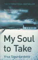 Couverture du livre « MY SOUL TO TAKE » de Yrsa Sigurdardóttir aux éditions Hodder And Stoughton Ltd