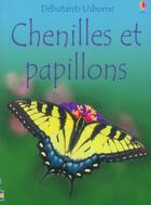 Couverture du livre « Chenilles et papillons » de Stephane Turnbull aux éditions Usborne