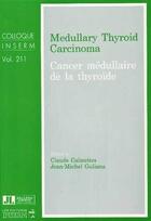 Couverture du livre « Cancer Medullaire De Thyr » de Calmettes aux éditions John Libbey